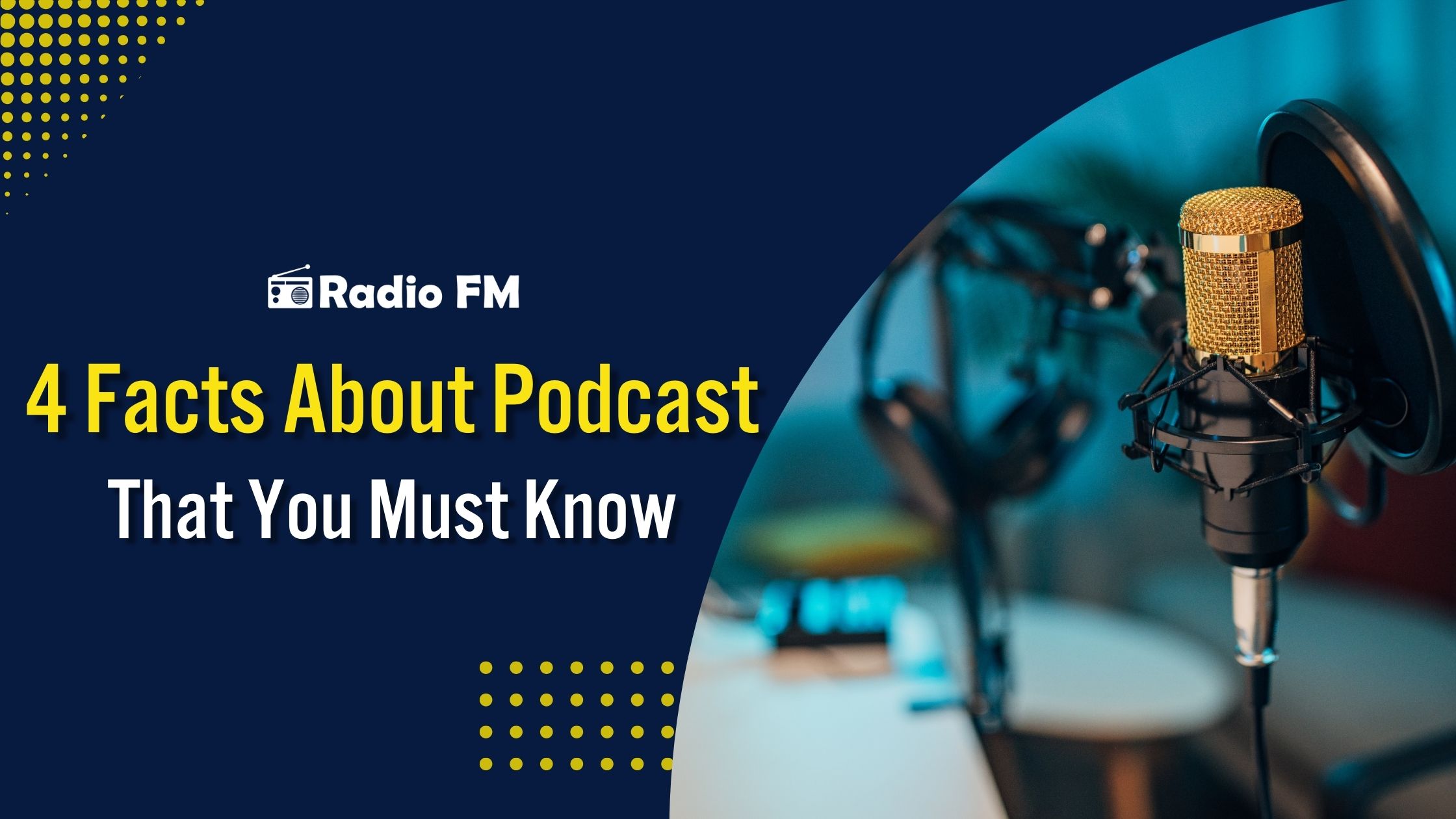 4 Facts About Podcast That You Must Know